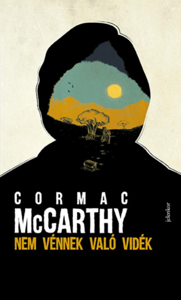 Könyv Nem vénnek való vidék (Cormac McCarthy)