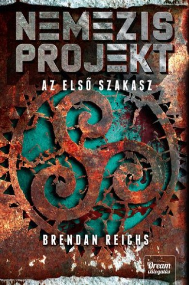 Könyv Nemezis-projekt - Az első szakasz (Brendan Reichs)