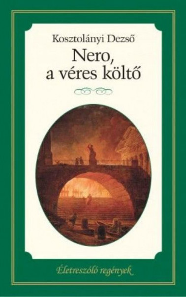 Könyv Nero, a véres költő (Kosztolányi Dezső)