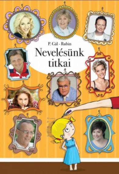 Könyv Nevelésünk titkai (P. Gál Judit)