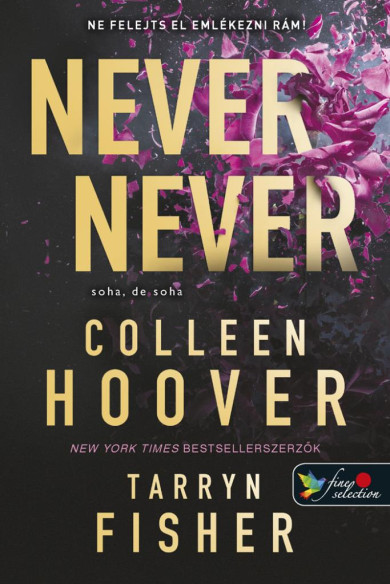 Könyv Never Never - Soha, de soha 1-2-3. (Colleen Hoover)