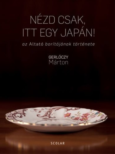 Könyv Nézd csak, itt egy japán! (Gerlóczy Márton)