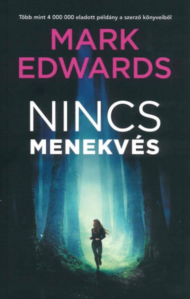 Könyv Nincs menekvés (Mark Edwards)