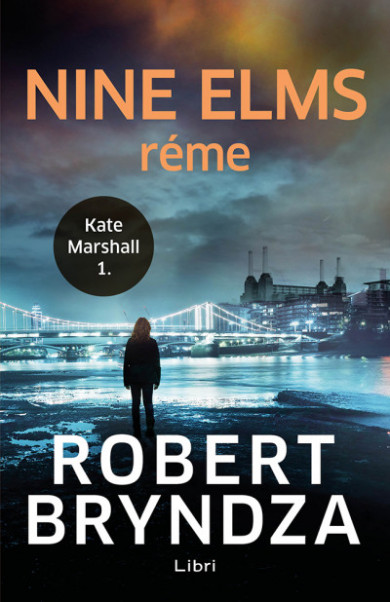 Könyv Nine Elms réme - Kate Marshall 1. (Robert Bryndza)