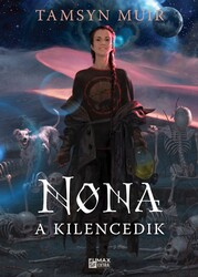 Könyv Nona, a Kilencedik (Tamsyn Muir)