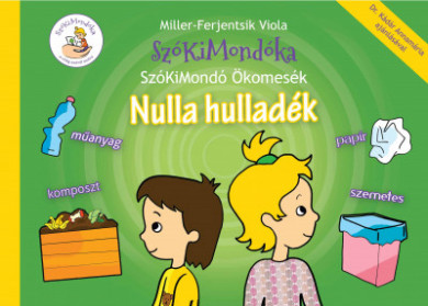 Könyv Nulla hulladék (Miller-Ferjentsik Viola)