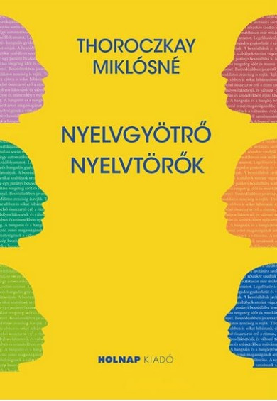 Könyv Nyelvgyötrő nyelvtörő (Thoroczkay Miklósné)