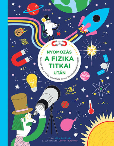 Könyv Nyomozás a fizikai titkai után (Mike Barfield)