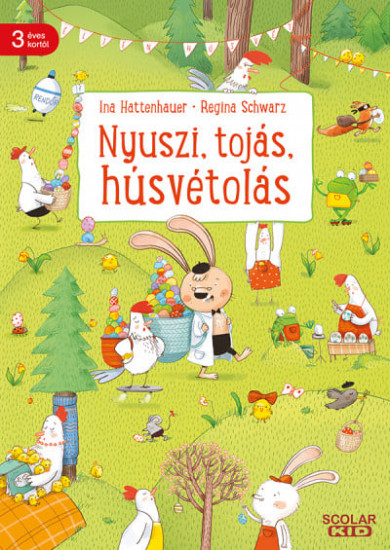 Könyv Nyuszi, tojás, húsvétolás (Regina Schwarz)