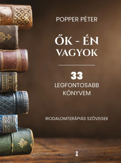 Könyv Ők - én vagyok - 33 legfontosabb könyvem (Popper Péter)