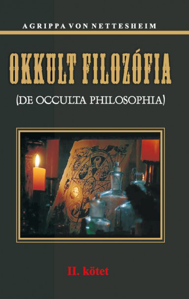 Könyv Okkult filozófia II. kötet (Heinrich Cornelius Agrippa von Nettesheim)