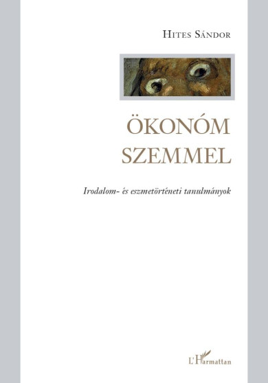 Könyv Ökonóm szemmel (Hites Sándor)