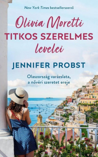 Könyv Olivia Moretti titkos szerelmes levelei (Jennifer Probst)