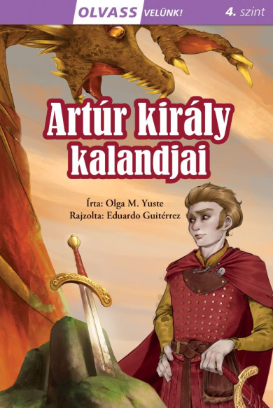 Könyv Olvass velünk! (4) - Artúr király kalandjai (Olga M. Yuste)