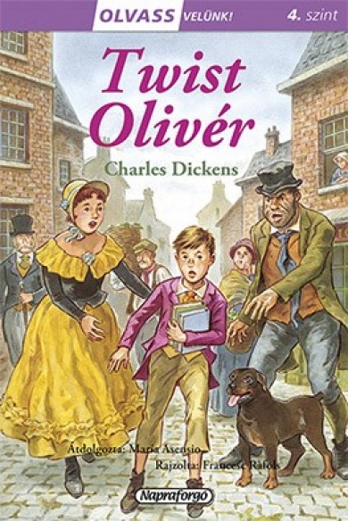 Könyv Olvass velünk! (4) - Twist Oliver (Charles Dickens)