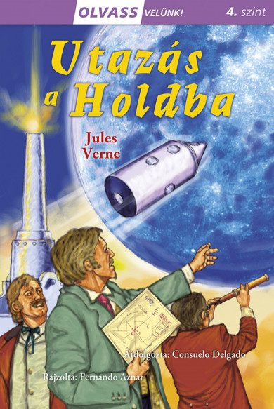 Könyv Olvass velünk! (4) - Utazás a Holdba (Jules Verne)