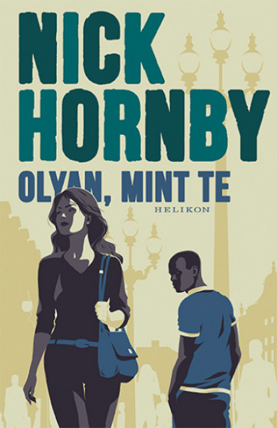 Könyv Olyan, mint te (Nick Hornby)