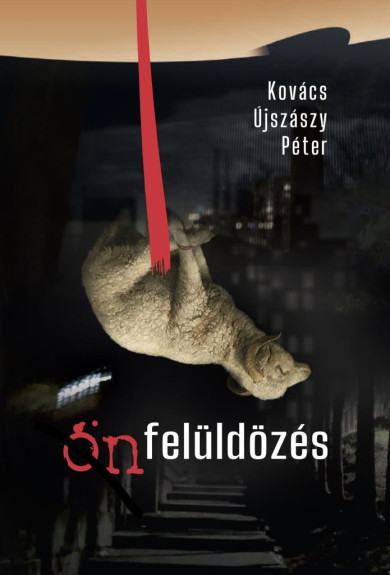 Könyv Önfelüldözés (Kovács Újszászy Péter)
