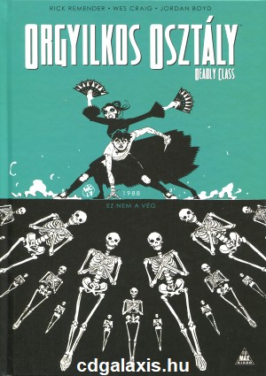 Könyv Orgyilkos osztály: Deadly Class 6. (Rick Remender)