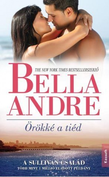 Könyv Örökké a tiéd (Bella Andre)