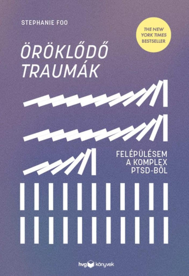 Könyv Öröklődő traumák - Felépülésem a komplex PTSD-ből (Stephanie Foo)