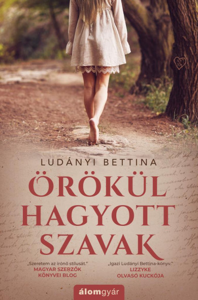 Könyv Örökül hagyott szavak (Ludányi Bettina)