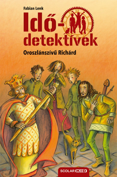 Könyv Oroszlánszívű Richárd (Idődetektívek 8.) 2. kiadás (Fabian Lenk)