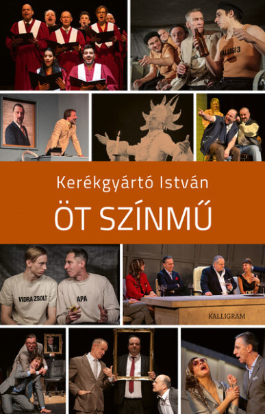 Könyv Öt színmű (Kerékgyártó István)