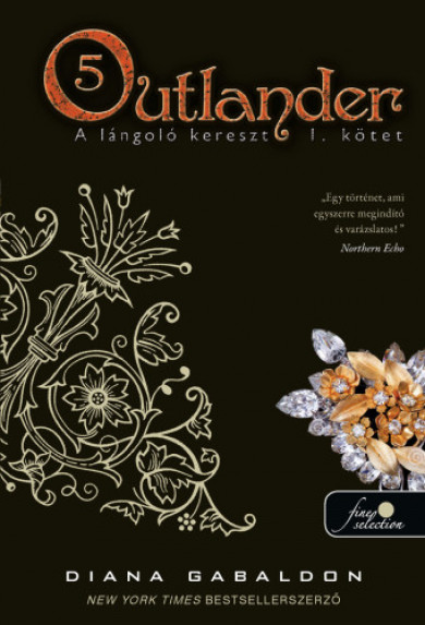 Könyv Outlander 5. - A lángoló kereszt 1. kötet - kemény kötés (Diana Gabald