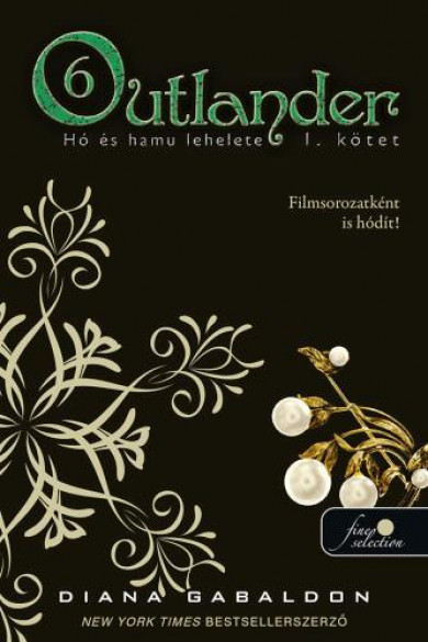 Könyv Outlander 6. - Hó és hamu lehelete 1. kötet (Diana Gabaldon)