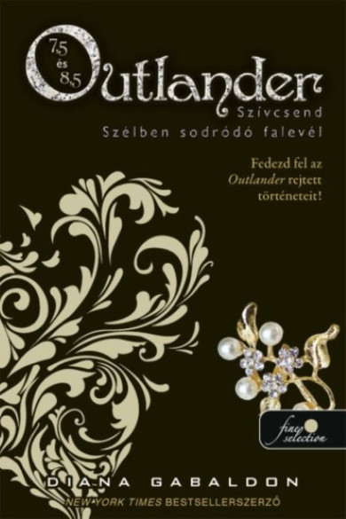 Könyv Outlander 7.5 -Szívcsend, Outlander 8.5 - Szélben sodródó falevél (Dia