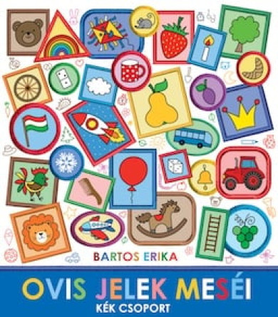 Könyv Ovis jelek meséi - Kék csoport (Bartos Erika)