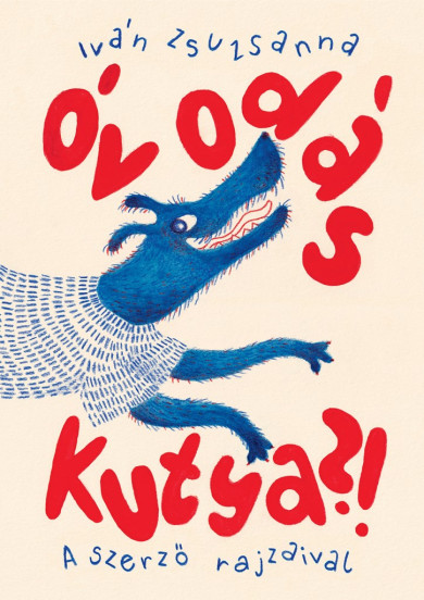 Könyv Óvodás kutya?! (Iván Zsuzsanna)