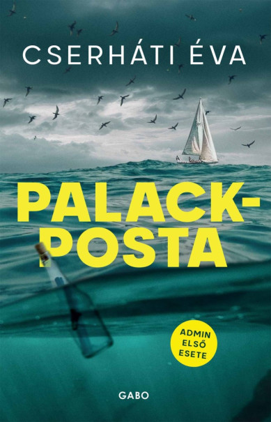 Könyv Palackposta (Cserháti Éva)