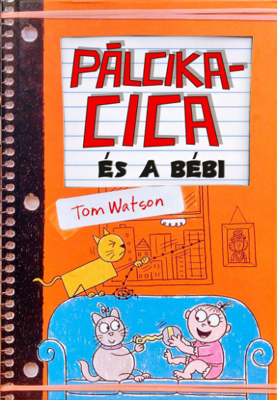Könyv Pálcikacica és a bébi (Tom Watson)