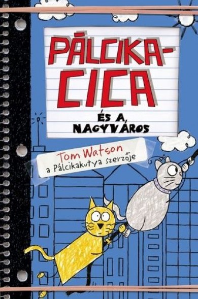 Könyv Pálcikacica és a nagyváros (Tom Watson)
