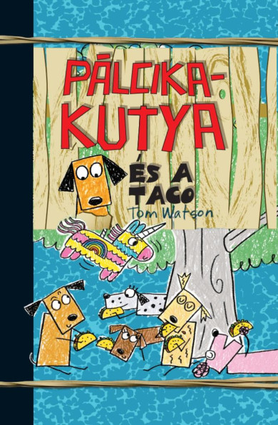 Könyv Pálcikakutya és a taco (Tom Watson)