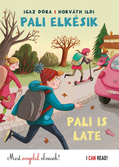 Könyv Pali elkésik - Pali is late (Igaz Dóra)