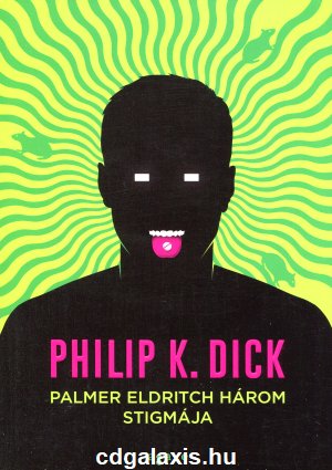 Könyv Palmer Eldritch három stigmája (Philip K. Dick)