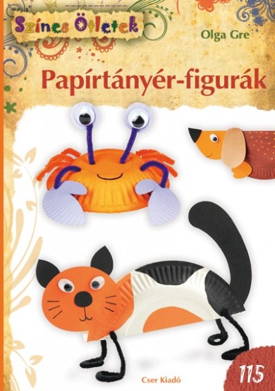 Könyv Papírtányér-figurák - Színes Ötletek 115. (Olga Gre)