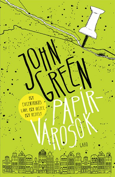 Könyv Papírvárosok - keménytáblás (John Green)