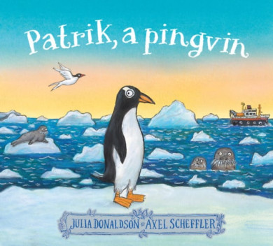 Könyv Patrik, a pingvin (Julia Donaldson)