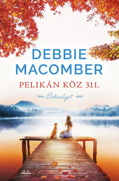 Könyv Pelikán köz 311 (Debbie Macomber)