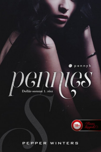 Könyv Pennies - Pennyk (Dollár-sorozat 1.) (Pepper Winters)