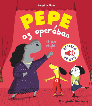 Könyv Pepe az operában (Magali Le Huche)