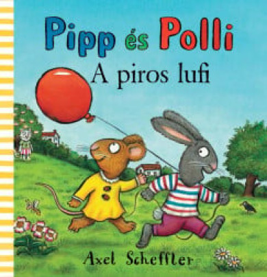 Könyv Pipp és Polli - A piros lufi (Camilla Reid)