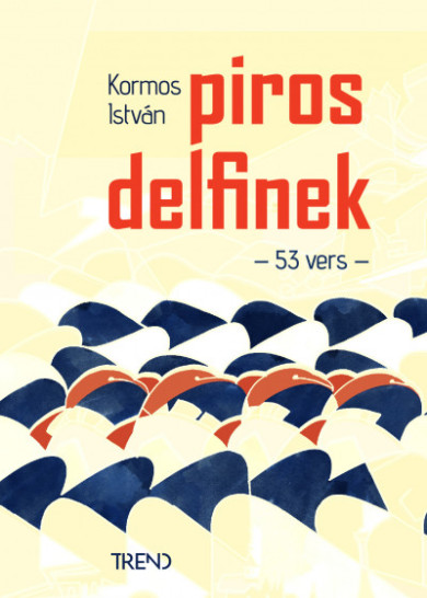 Könyv Piros delfinek (Kormos István)