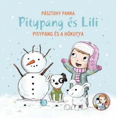 Könyv Pitypang és Lili - Pitypang és a hókutya (Pásztohy Panka)