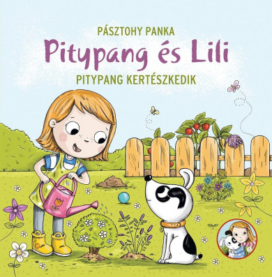 Könyv Pitypang és Lili - Pitypang kertészkedik (Pásztohy Panka)