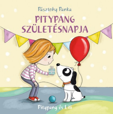 Könyv Pitypang születésnapja - Pitypang és Lili (Pásztohy Panka)